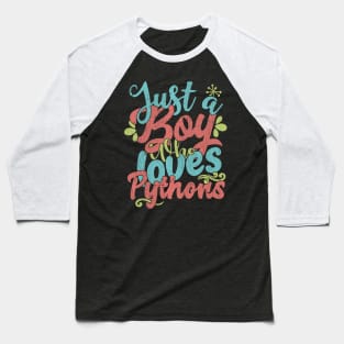 Just A Boy Who Loves Pythons Gift graphic Baseball T-Shirt